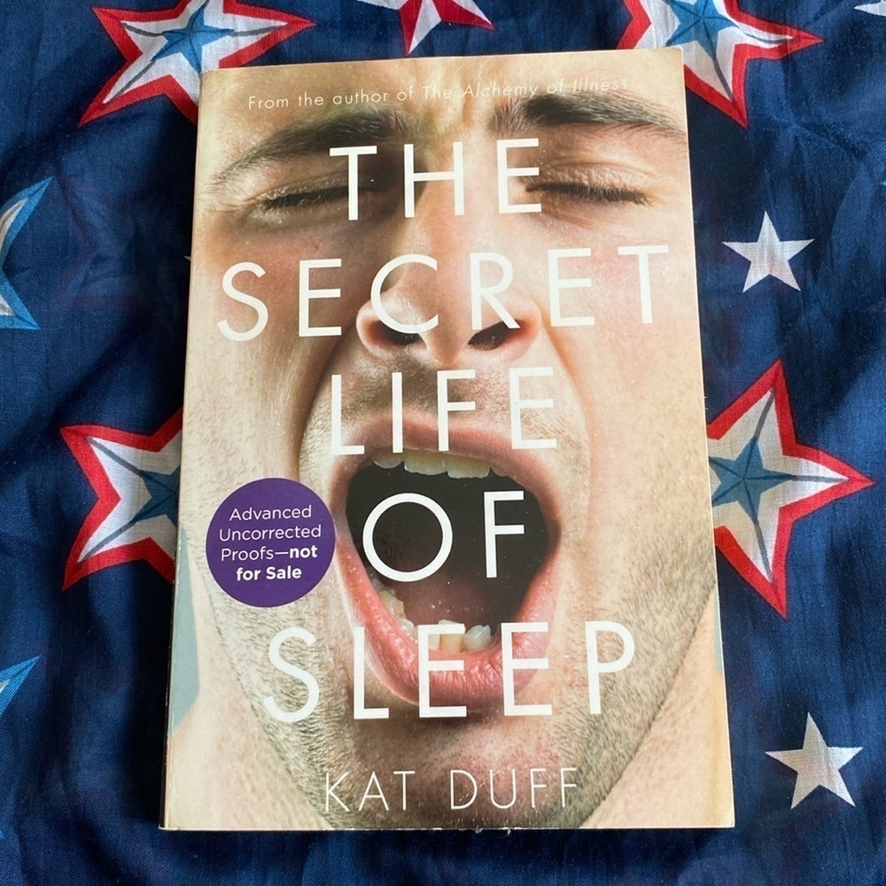 The Secret Life of Sleep Kat Duff 2014 Advanced Uncorrected Proofs Book